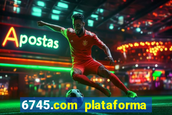 6745.com plataforma de jogos